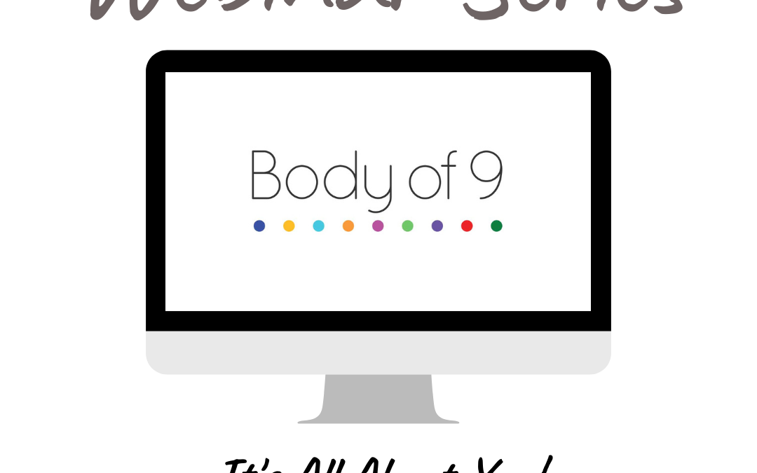 Body of 9 Webinars