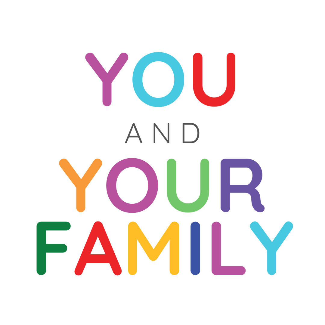 You and your family