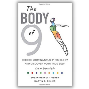 Explore the Body of 9: Decode Your Physiology and Discover Your True Self 