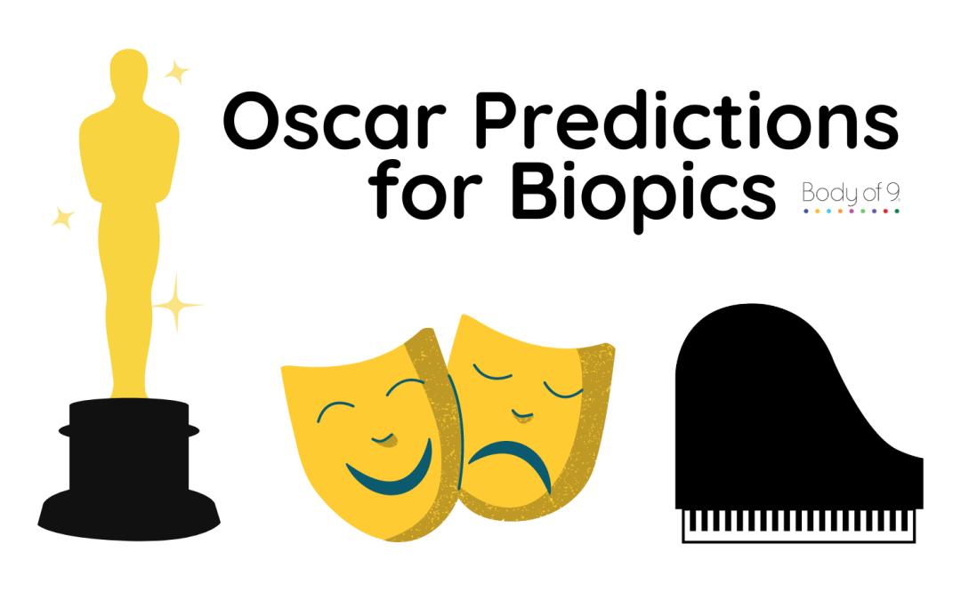 Oscar Predictions for Biopics