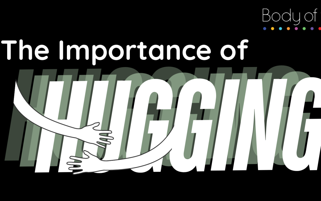 The Importance of Hugging